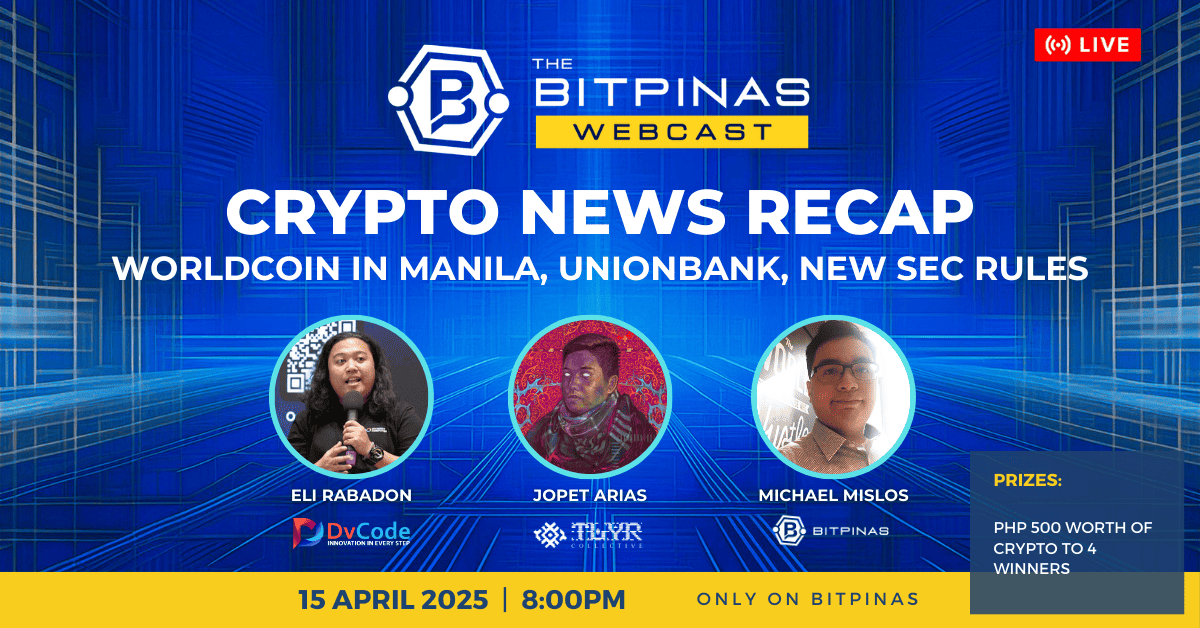 Webcast: Crypto News Recap | Worldcoin in Manila, UnionBank News, New Crypto Draft Rules from SEC