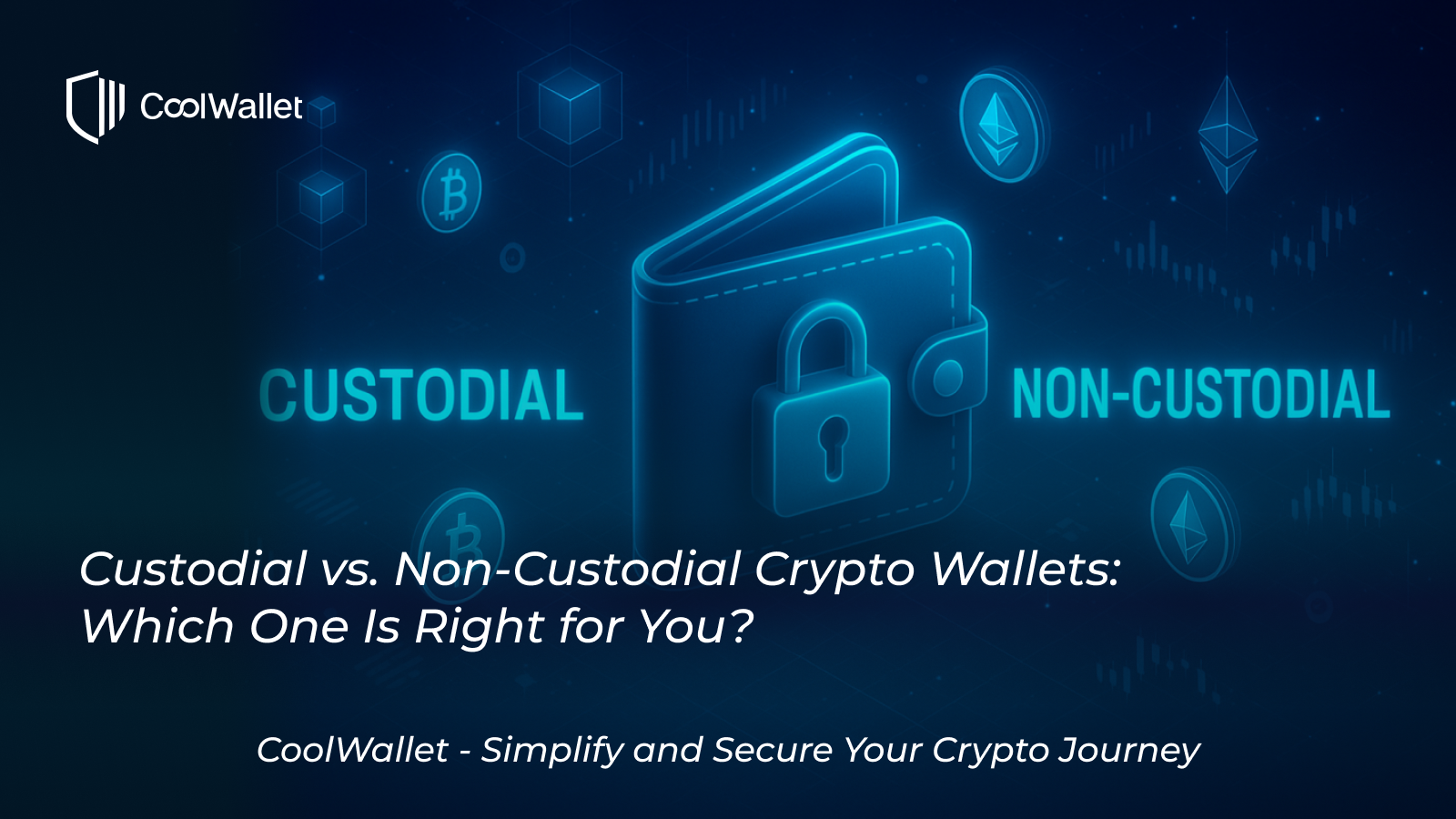 Which Is Right for You? – CoolWallet